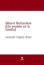 Libro Dibarri Richardson (Un modelo en la familia), autor Leonardo Fregona Rosso