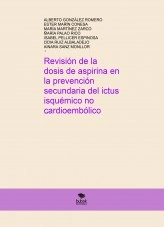 Libro Revisión de la dosis de aspirina en la prevención secundaria del ictus isquémico no cardioembólico, autor lkturn