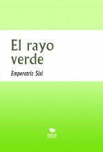 Libro El rayo verde, autor Luis Rafael García Lorente