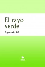 Libro El rayo verde, autor Luis Rafael García Lorente