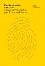 Libro Escritura creativa en el aula: una propuesta didáctica para Educación Primaria, autor Ministerio de Educación y Formación Profesional