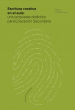 Libro Escritura creativa en el aula: una propuesta didáctica para Educación Secundaria, autor Ministerio de Educación y Formación Profesional