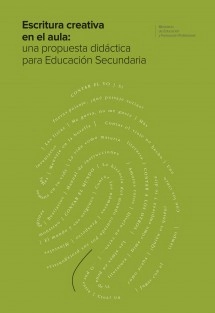 Escritura creativa en el aula: una propuesta didáctica para Educación Secundaria