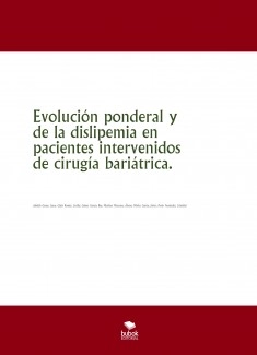 Evolución ponderal y de la dislipemia en pacientes intervenidos de cirugía bariátrica.