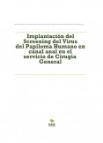 Implantación del Screening del Virus del Papiloma Humano en canal anal en el servicio de Cirugía General