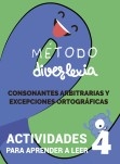 Aprender a Leer con el Método Diverlexia. Nivel 4: Consonantes Arbitrarias y Excepciones Ortográficas