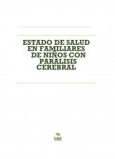 ESTADO DE SALUD EN FAMILIARES DE NIÑOS CON PARÁLISIS CEREBRAL