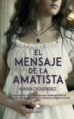 Libro El mensaje de la amatista, autor María Cicuéndez Luna