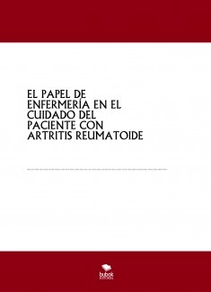 EL PAPEL DE ENFERMERÍA EN EL CUIDADO DEL PACIENTE CON ARTRITIS REUMATOIDE
