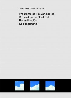 Programa de Prevención de Burnout en un Centro de Rehabilitación Sociosanitaria