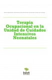 Terapia Ocupacional en la Unidad de Cuidados Intensivos Neonatales