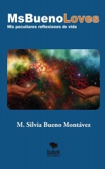 Libro MsBuenoLoves, autor BUENO MONTÁVEZ, M. SILVIA