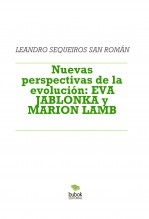 Libro Nuevas perspectivas de la evolución: EVA JABLONKA y MARION LAMB, autor LEANDRO SEQUEIROS SAN ROMAN