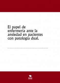 El papel de enfermería ante la ansiedad en pacientes con patología dual.