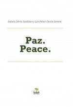 Libro Paz. Peace., autor Luis Rafael García Lorente