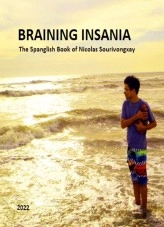Libro Braining Insania: The Spanglish Book of Nicolas Sourivongxay, autor Nicolas Sourivongxay