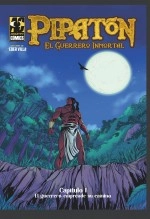 Libro Pipatón El Guerrero Inmortal – El guerrero emprende su camino - Cap 1, autor Eder Villa Chavez
