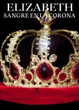 Libro Elizabeth Sangre En La Corona, autor engelriverbooks