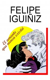 EL AMANTE QUE NUNCA EXISTIÓ
