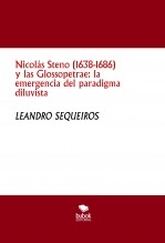 Libro Nicolás Steno (1638-1686) y las Glossopetrae: la emergencia del paradigma diluvista, autor LEANDRO SEQUEIROS SAN ROMAN