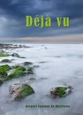 Libro Déjà vu, autor Gregory Eguinoa