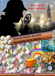 Sherlock Holmes descubre los secretos de la riqueza