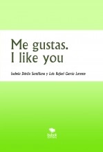 Libro Me gustas. I like you, autor Luis Rafael García Lorente