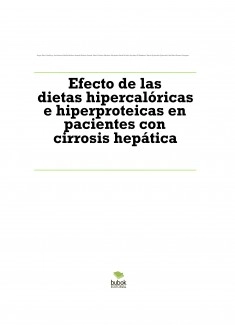 Efecto de las dietas hipercalóricas e hiperproteicas en pacientes con cirrosis hepática