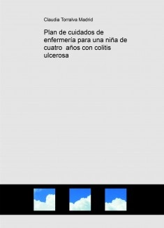 Plan de cuidados de enfermería para una niña de cuatro años con colitis ulcerosa