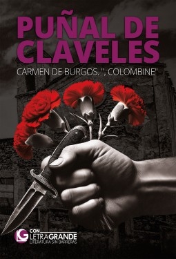 Libro Puñal de claveles (Edición en letra grande), autor Ediciones LetraGRANDE