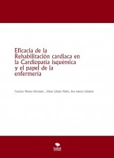 Eficacia de la Rehabilitación cardiaca en la Cardiopatía isquémica y el papel de la enfermería