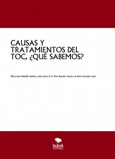 CAUSAS Y TRATAMIENTOS DEL TOC, ¿QUÉ SABEMOS?