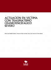 ACTUACION EN VICTIMA CON TRAUMATISMO CRANEOENCEFALICO SEVERO