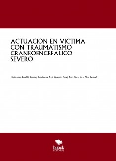 ACTUACION EN VICTIMA CON TRAUMATISMO CRANEOENCEFALICO SEVERO