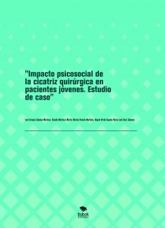 "Impacto psicosocial de la cicatriz quirúrgica en pacientes jóvenes. Estudio de caso"