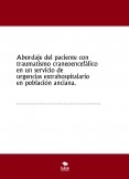 Abordaje del paciente con traumatismo craneoencefálico en un servicio de urgencias extrahospitalario en población anciana.