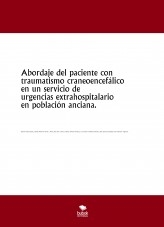 Abordaje del paciente con traumatismo craneoencefálico en un servicio de urgencias extrahospitalario en población anciana.