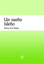 Libro Un sueño isleño, autor Nicolás Picó Hidalgo