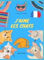 Libro J'aime les Chats: Livre a Colorier, autor Editorial Alvi Books