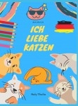 Ich Lieben Katzen: Malbuch