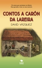 Libro Contos a carón da lareira, autor David Daniel Vázquez Alvarez