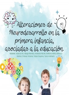 Alteraciones de Neurodesarrollo en la primera infancia, asociadas a la educación.
