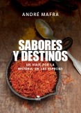 Sabores y Destinos, un viaje por la historia de las especias