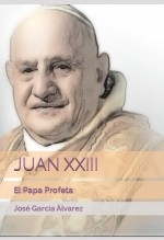 Libro JUAN XXIII: El Papa Profeta, autor Editorial Alvi Books
