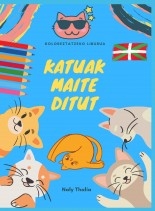 Libro Katuak Maite Ditut: Koloreztatzeko liburua, autor Editorial Alvi Books