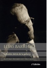 Libro Elías Barreiro: El hombre detrás de la guitarra, autor Editorial Alvi Books
