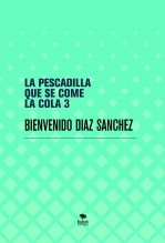 LA PESCADILLA QUE SE COME LA COLA 3