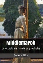 Libro Middlemarch: Un estudio de la vida en provincias, autor Editorial Alvi Books