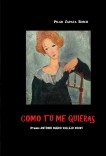 COMO TÚ ME QUIERAS (Teatro)