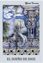Libro El sueño de Dios, autor gloriadebonne